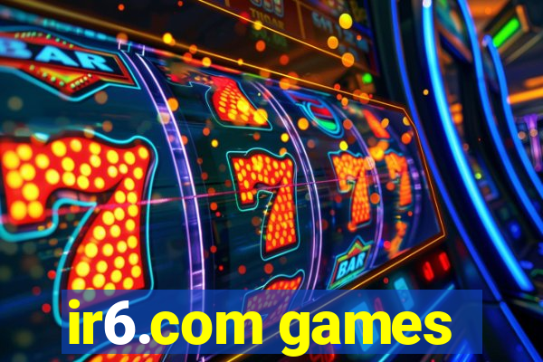 ir6.com games